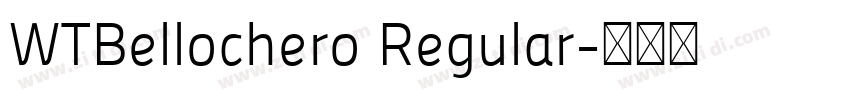 WTBellochero Regular字体转换 WTBellochero Regular字体转换